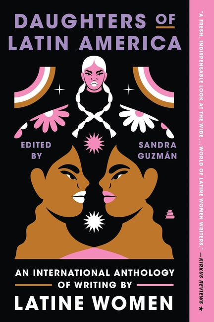 Daughters of Latin America: An International Anthology of Writing by Latine Women - Ingram