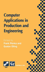 Computer Applications in Production and Engineering: Ifip Tc5 International Conference on Computer Applications in Production and Engineering (Cape '9 - Ingram