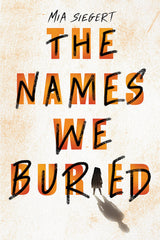 The Names We Buried - Ingram