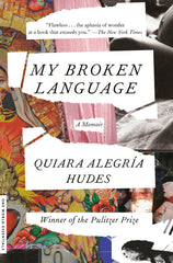 My Broken Language: A Memoir - Ingram