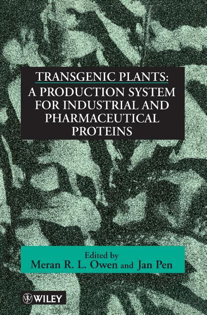 Transgenic Plants: A Production System for Industrial and Pharmaceutical Proteins - Ingram