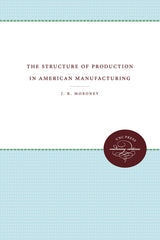 Structure of Production in American Manufacturing - Ingram