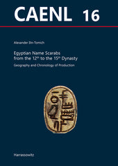 Egyptian Name Scarabs from the 12th to the 15th Dynasty: Geography and Chronology of Production - Ingram