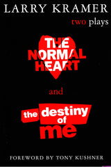 Normal Heart and the Destiny of Me: Two Plays - Ingram