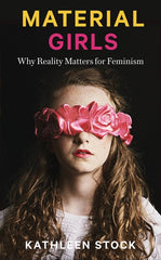 Material Girls: Why Reality Matters for Feminism - Ingram