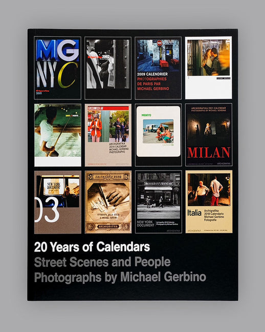 20 Years of Calendars: Street Scenes and People; Photographs by Michael Gerbino - Ingram