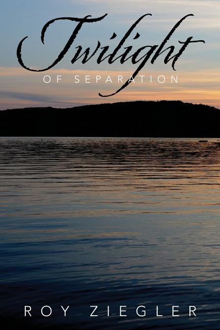 Twilight of Separation - Ingram