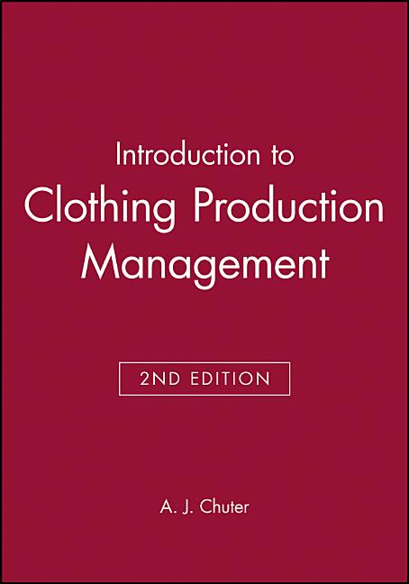 Introduction to Clothing Production Management (Revised) - Ingram