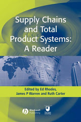 Supply Chains and Total Product Systems: A Reader (Revised) - Ingram
