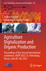 Agriculture Digitalization and Organic Production: Proceedings of the Second International Conference, Adop 2022, St. Petersburg, Russia, June 06-08, - Ingram