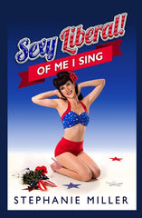Sexy Liberal! Of Me I Sing - Ingram