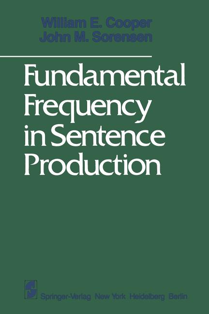 Fundamental Frequency in Sentence Production (Softcover Reprint of the Original 1st 1981) - Ingram