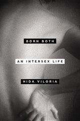 Born Both: An Intersex Life - Ingram
