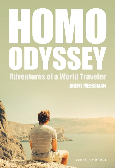 Homo Odyssey: Adventures of a World Traveler - Ingram