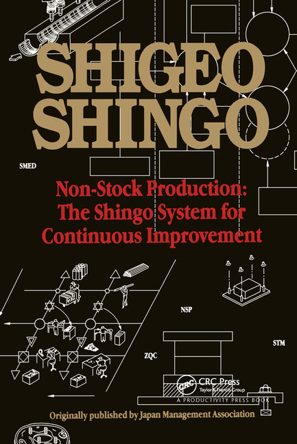 Non-Stock Production: The Shingo System of Continuous Improvement (UK) - Ingram