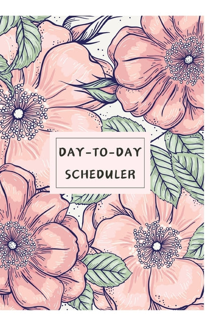 Everyday Agenda: A useful tool to structure everyday life, manage appointments and promote productive habits. - Ingram