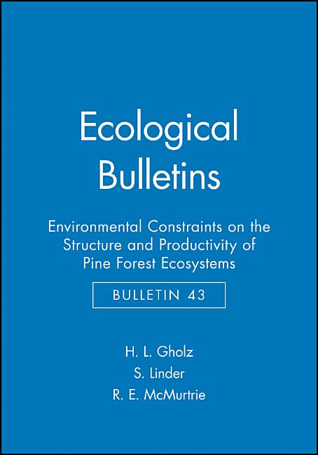 Environmental Constraints on the Structure and Productivity of Pine Forest Ecosystems: A Comoparative Analysis (Bulletin 43) - Ingram
