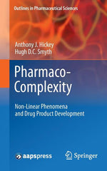 Pharmaco-Complexity: Non-Linear Phenomena and Drug Product Development - Ingram