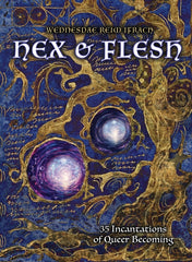 Hex & Flesh: 35 Incantations of Queer Becoming