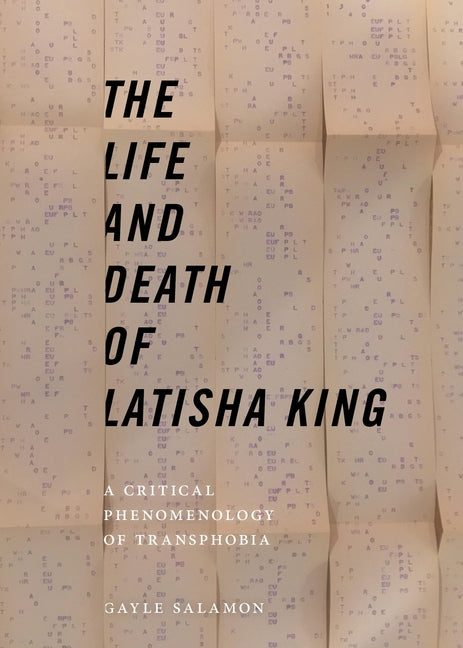 Life and Death of Latisha King: A Critical Phenomenology of Transphobia - Ingram