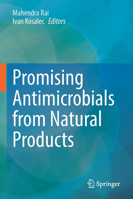 Promising Antimicrobials from Natural Products (2022) - Ingram