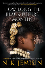 How Long 'Til Black Future Month?: Stories - Ingram