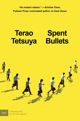 Spent Bullets: A Novel of Striving and Suffering