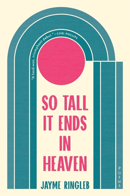 So Tall It Ends in Heaven: Poems - Ingram