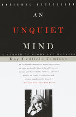 Unquiet Mind: A Memoir of Moods and Madness - Ingram