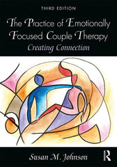Practice of Emotionally Focused Couple Therapy: Creating Connection - Ingram