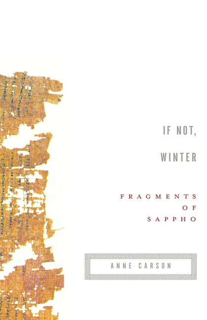 If Not, Winter: Fragments of Sappho - Ingram