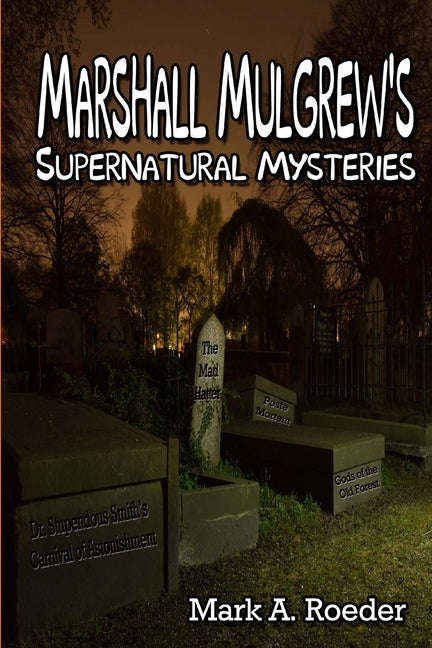 Marshall Mulgrew's Supernatural Mysteries - Ingram