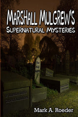 Marshall Mulgrew's Supernatural Mysteries - Ingram