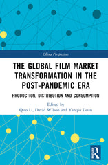Global Film Market Transformation in the Post-Pandemic Era: Production, Distribution and Consumption - Ingram