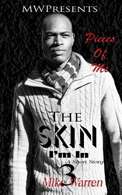 "The Skin I'm In Pt.3 Pieces of Me" - Ingram