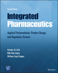 Integrated Pharmaceutics: Applied Preformulation, Product Design, and Regulatory Science - Ingram