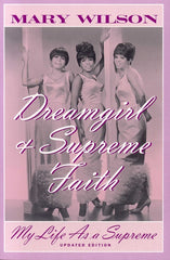 Dreamgirl & Supreme Faith: My Life as a Supreme (Updated) - Ingram