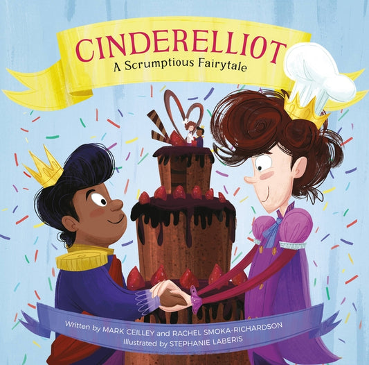 Cinderelliot: A Scrumptious Fairytale - Ingram