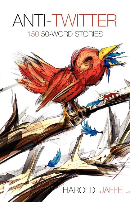Anti-Twitter: 150 50-Word Stories - Ingram