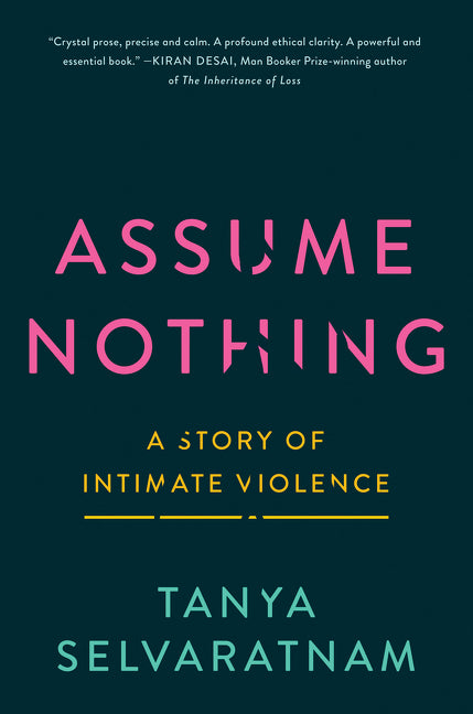 Assume Nothing: A Story of Intimate Violence - Ingram