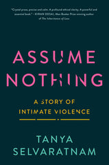 Assume Nothing: A Story of Intimate Violence - Ingram