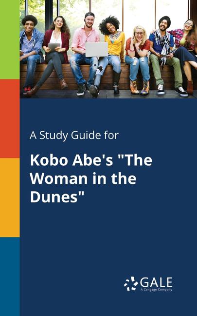 Study Guide for Kobo Abe's "The Woman in the Dunes" - Ingram
