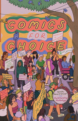 Comics for Choice: Illustrated Abortion Stories, History, and Politics - Ingram