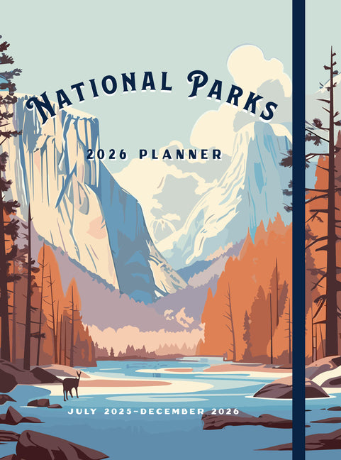 National Parks 2026 Weekly Planner: July 2025 - December 2026 - Ingram