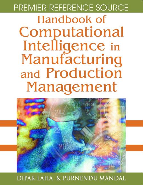 Handbook of Computational Intelligence in Manufacturing and Production Management - Ingram