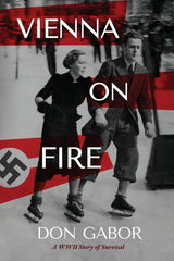 Vienna on Fire: A WWII Story of Survival - Ingram