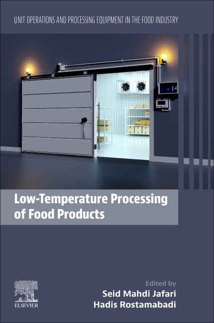 Low-Temperature Processing of Food Products: Unit Operations and Processing Equipment in the Food Industry - Ingram