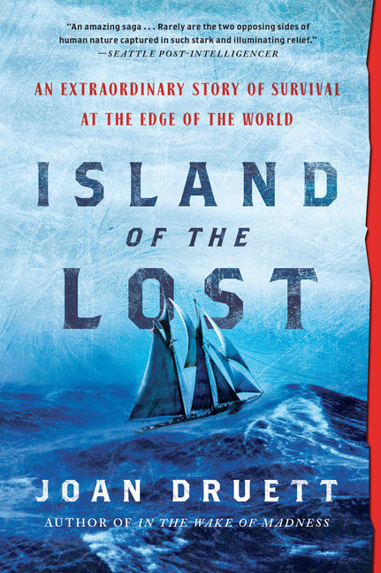 Island of the Lost: An Extraordinary Story of Survival at the Edge of the World - Ingram