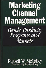 Marketing Channel Management: People, Products, Programs, and Markets - Ingram