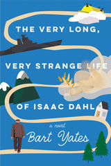 Very Long, Very Strange Life of Isaac Dahl - Ingram